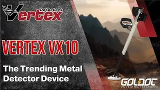 Vertex VX10 Metal Detector | A Perfect Balance of Power and Ease