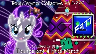(Mashup Tournament) 𝖱𝖺𝗋𝗂𝗍𝗒 𝖵𝗋𝗒𝗆𝖾𝗋 𝖢𝗈𝗅𝗅𝖾𝖼𝗍𝗂𝗏𝖾 VS Ｆ-７７７ (Final Match) by DjFil445