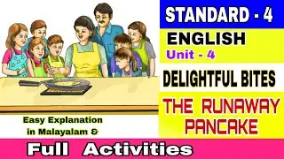 The Runaway Pancake/Class 4 English/Unit 4/ Delightful Bites Explanation & Picture story 