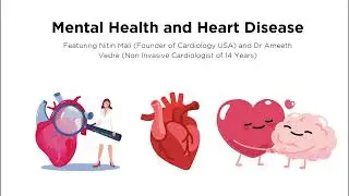 Mental Health and Heart Disease: Dr. Ameeth Vedre