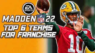 Top 6 Franchise Teams For Madden 22