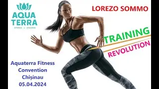 LORENZO SOMMO TRAINING REVOLUTION Aquaterra Fitness Convention 05.04.2024