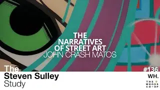 #136 The Narratives Of Street Art - with John CRASH Mato‪s‬