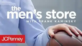 Did Frank Change? Pt. 2 - The Men's Store | JCPenney