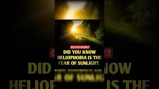 Heliophobia #facts #shorts #sunlight