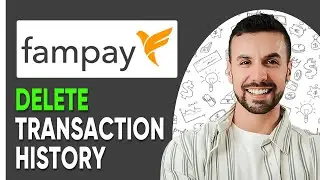 How to Delete Transaction History in Fampay