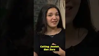 Calling Jewish Gen Zers!