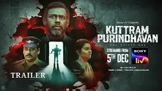 Kuttram Purindhavan&ndash;Official Trailer | Streaming from Dec 5, 2025 | Pasupathy | Vidharth | Selvamani