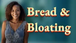 Does Eating Bread Increase Period Bloating?