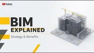 BIM in Modern Construction: Strategy, Benefits & Full Lifecycle Impact