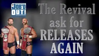 Free The Revival? Dash and Dawson ask for their RELEASE AGAIN, turn down huge contracts (JOB'd Out)