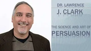 Dr Lawrence J Clark The Difference Between Influence and Persuasion