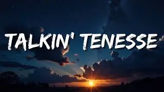 Morgan Wallen - Talkin'  Tennessee (Remix + Lyrics)
