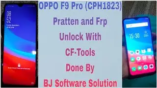 OPPO F9 Pro (CPH1823) Pratten and Frp Unlock With CF-Tools Done By BJ Software Solution
