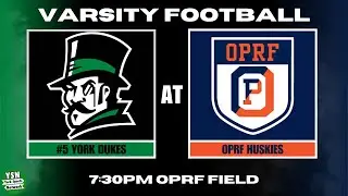 #5 York Dukes at OPRF Huskies Varsity Football