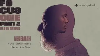 Focus One | Nehemiah | Focus One Campaign