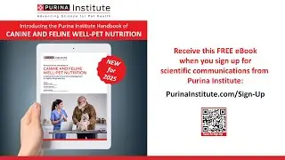 Ebook launch - Purina Institute Handbook of Canine and Feline Well-Pet Nutrition | August 28, 2025