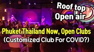Phuket Thailand travel now, new open Club will make us happy~ (DEC 2021)