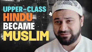 Upper-Class Hindu Converts to Islam - “Now I Worship Allah”