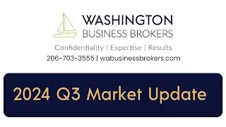 2024 Q3 Market Update | Washington Business Brokers