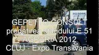Gepetto Consult - pregatire stand targ AGRARIA, Cluj, 2-6 mai 2012 - Expo Transilvania