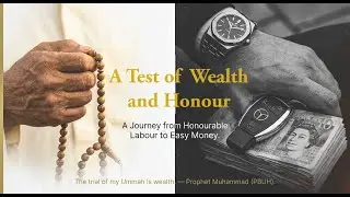 A Test of Wealth and Honour, a journey from honourable labour to easy money