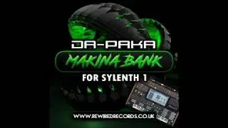 Da-Paka Makina Bank for Sylenth 1 (Rewired Records)