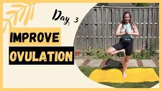 Day 3 - My Eggs Are Healthy | 7-day Fertility Yoga Challenge to Improve Ovulation