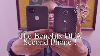 Benefits Of A Second Phone!