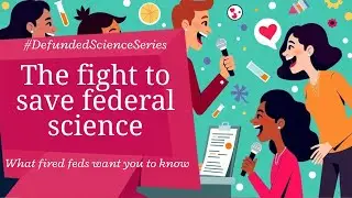 CDC, NIH #FiredFeds Fighting to Save Science