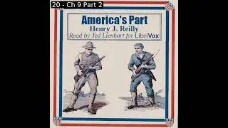 America's Part by Henry J. Reilly read by Ted Lienhart Part 2/2 | Full Audio Book
