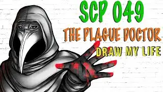 SCP 049 | Plague Doctor : Draw My Life video