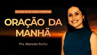 MORNING PRAYER - 01/21/2026 - PASTOR MANOELA ROCHA