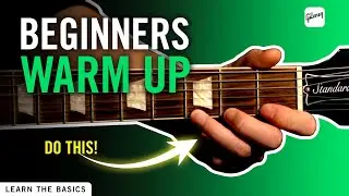 Guitar Beginners Warm Up & Practice Routine