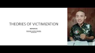 THEORIES OF VICTIMIZATION - REMAR JHON YAMBA - CRIMSOC3
