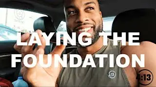 Laying The Foundation | @rickeylaneii
