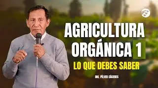 ✅ DEBES SABER ESTO ANTES DE SALIR AL CAMPO o al iniciar una HUERTA I Ing. Pílver Cáceres