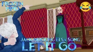 MMD &times; Frozen &times; Meme - Why Can't We Date? (Jack Mocking Elsa Song Let It Go😂)