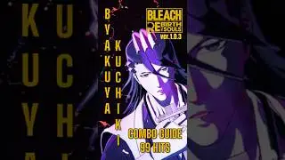 Byakuya Combo Guide 99 hits BLEACH RoS ver.1.0.3 #bleachrebirthofsouls #byakuya #bleach #shorts