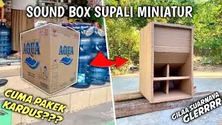 BIKIN BOX SUPALI DARI KARDUS || GLERR BUANTER POLLL miniatur sound