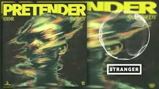 KSHMR & Sam Feldt - Pretender (Extended Mix)