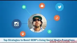 Top Strategies to Boost SERP's Using Social Media Promotions
