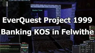 EverQuest Project 1999 #3 - How to use the bank when hated in Felwithe!