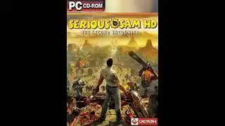 SERIOUS SAM HD: THE SECOND ENCOUNTER PC + X-BOX OST - Full Soundtrack 
