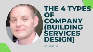 The Four Types of Company - (Building Services Design) - The Best Strategy (JV Part 2)