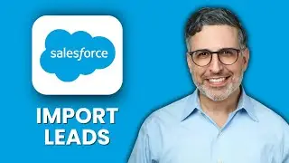 NEW! HOW TO IMPORT LEADS IN SALESFORCE (2025) 📊 | Streamline CRM & Boost Sales Pipeline
