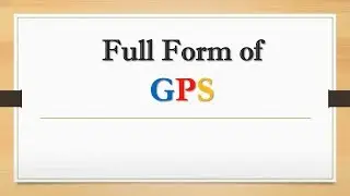 Full Form of GPS || Did You know?