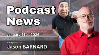 Podcast News with Jason Barnard Kalicube January 31 2026