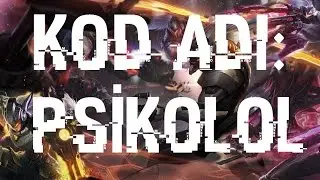 KOD ADI: PsikoLoL #1