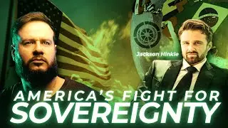 AMERICA'S FIGHT FOR SOVEREIGNTY-Legitimate Targets by Jackson Hinkle. (Subs Espa&ntilde;ol)